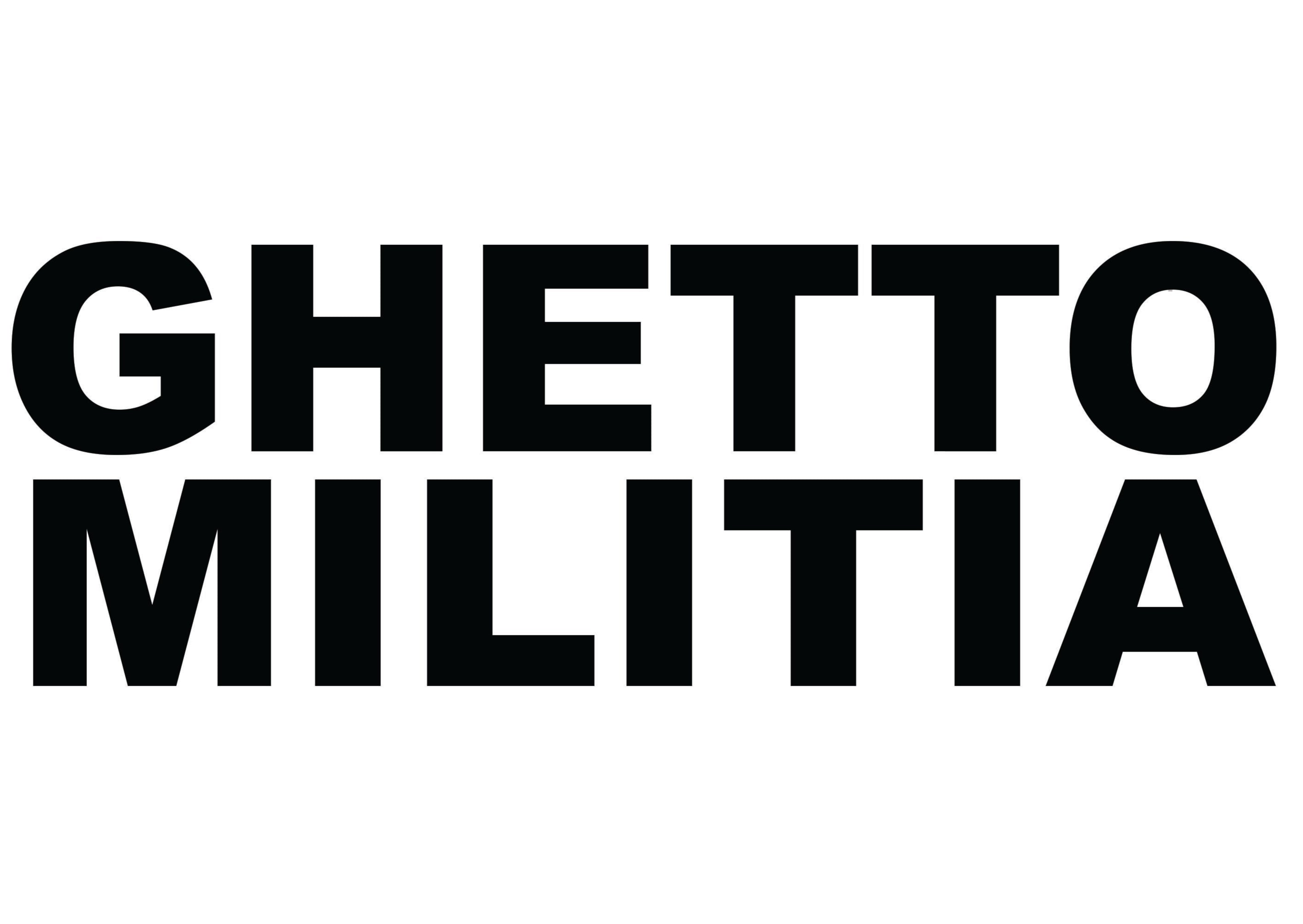 GHETTO MILITIA